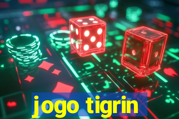 jogo tigrin